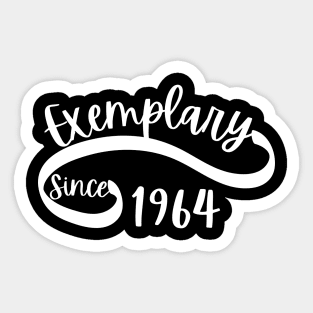 Exemplary Since 1964 Sticker